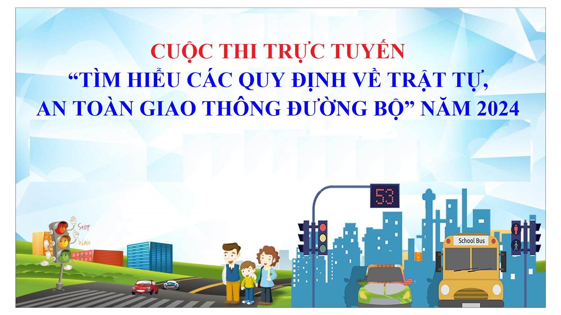 Đắk Lắk tổ chức Cuộc thi trực tuyến “Tìm hiểu các quy định về trật tự, an toàn giao thông đường bộ” năm 2024